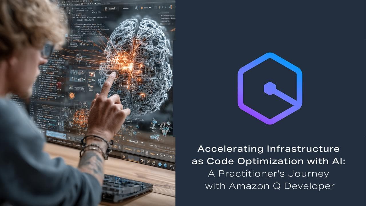 Accelerating Infrastructure as Code Optimization with AI: A Practitioner's Journey with Amazon Q Developer